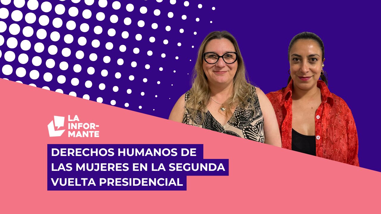 Lee más sobre el artículo Derechos Humanos de las mujeres en la segunda vuelta presidencial